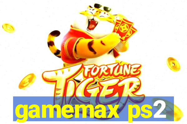 gamemax ps2